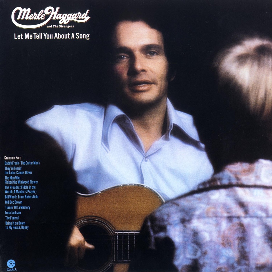 Merle Haggard & The Strangers - Let Me Tell You About a Song